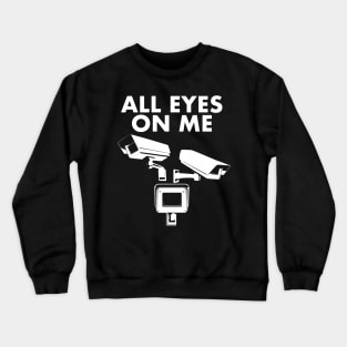 All Eyes On Me Crewneck Sweatshirt